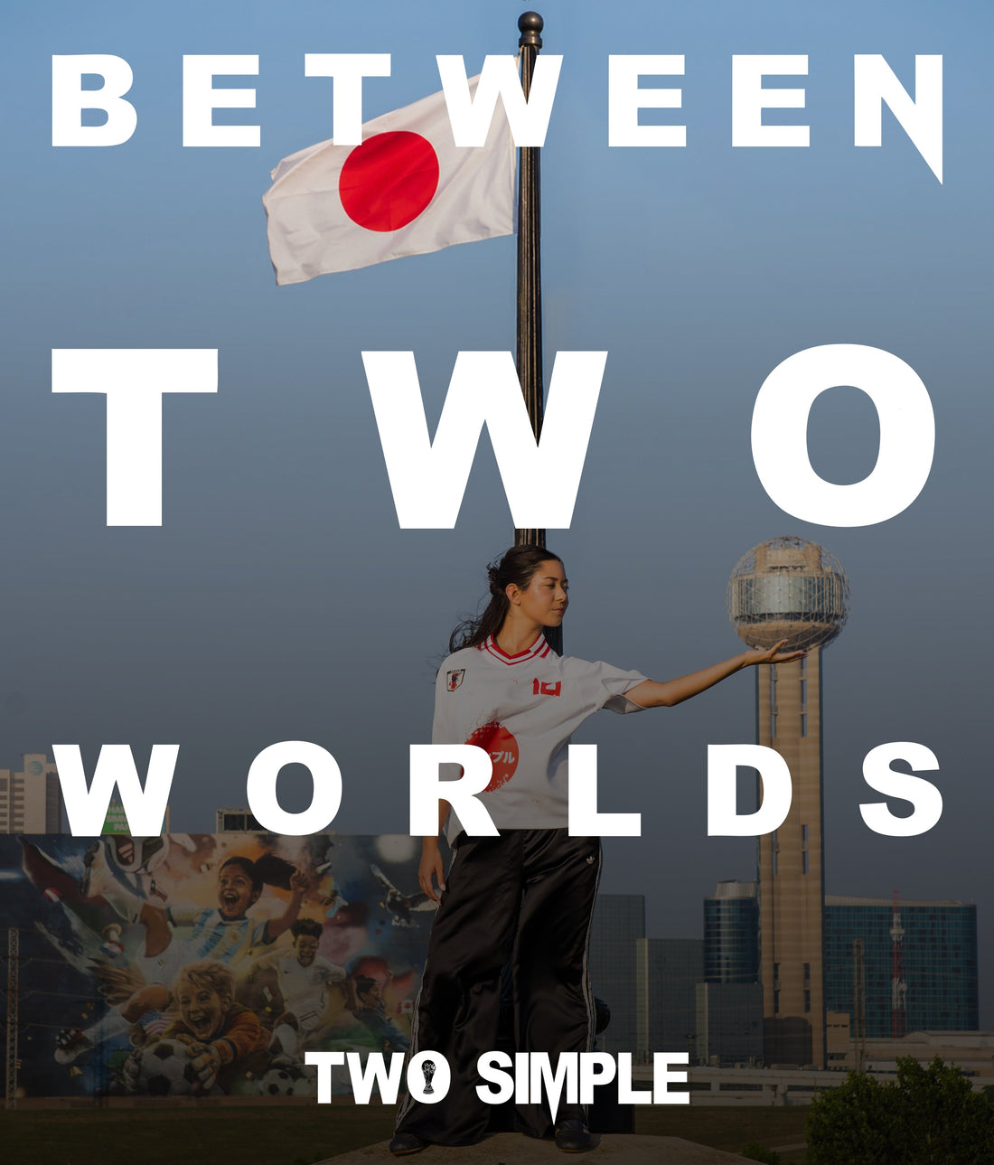 Between TWO Worlds