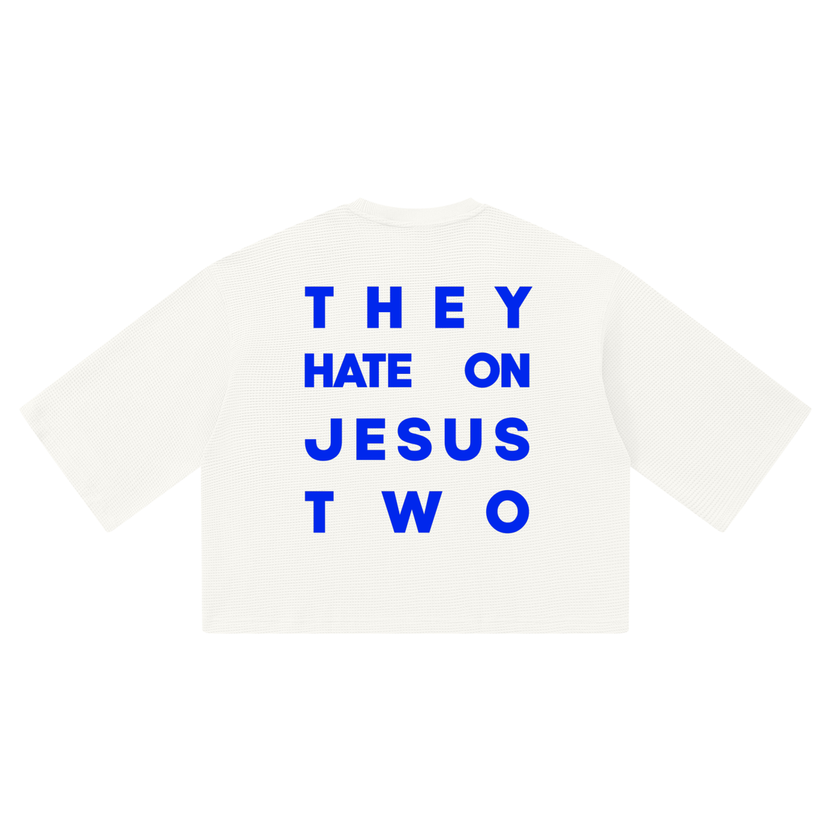 JESUS HATE WAFFLE 3/4 OVERSIZED TEE