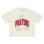 PRAY FOR ME TEE