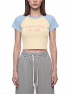 DON'T PISS ME OFF BABY-CROP TEE