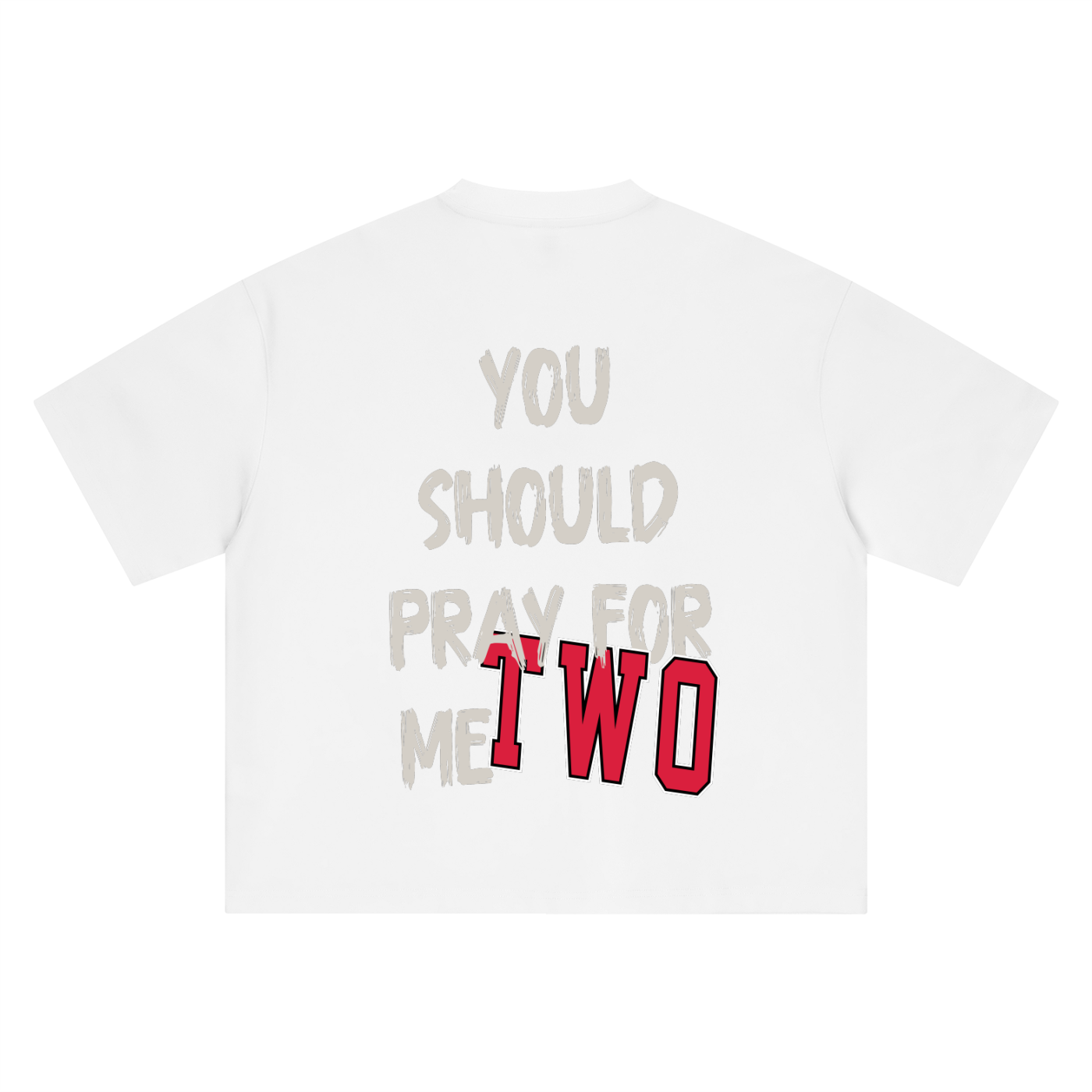 PRAY FOR ME TEE