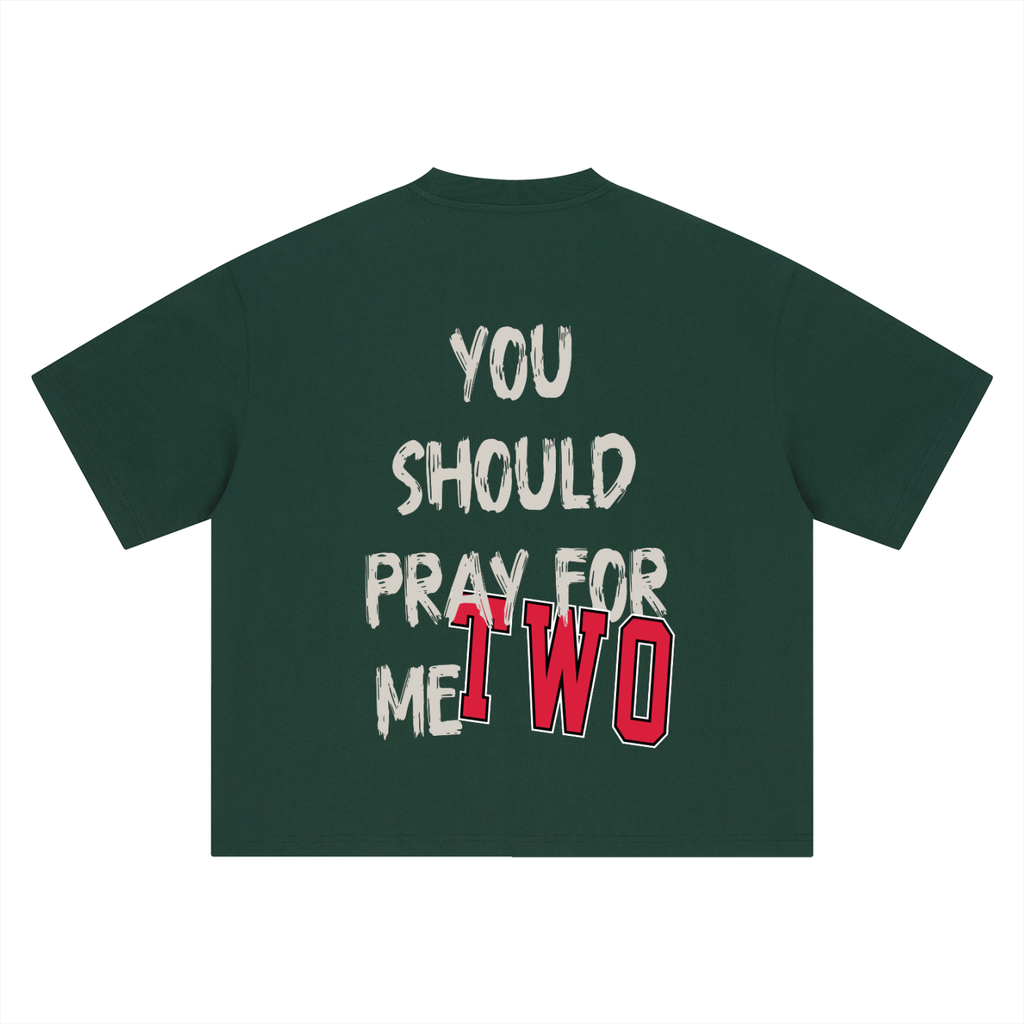 PRAY FOR ME TEE