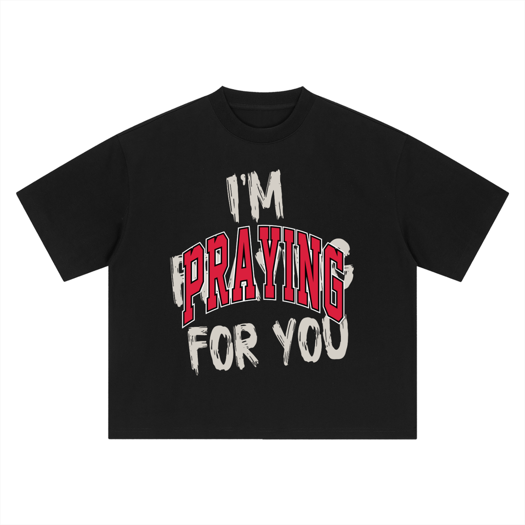 PRAY FOR ME TEE